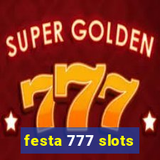 festa 777 slots